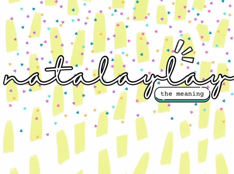 Natalaylay | A Quirky Nickname.