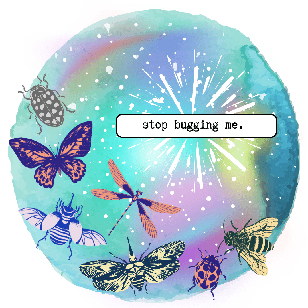 Stop Bugging Me! - Image 2