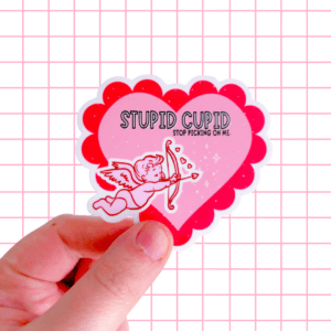 Stupid Cupid!